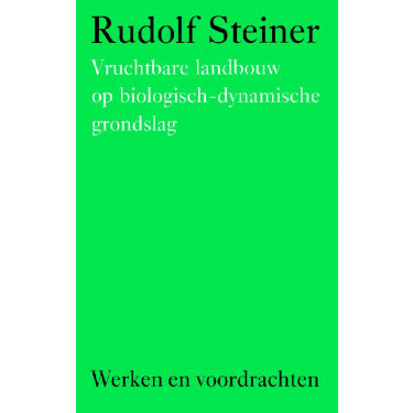 Vruchtbare landbouw op biologisch-dynamische grondslag, Rudolf Steiner, 1999, hardcover 294p