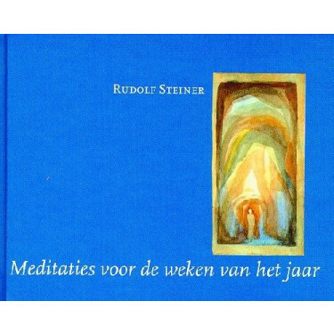 Meditaties voor de weken van het jaar, Rudolf Steiner, Christofoor 2007, hardcover